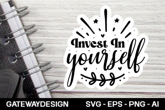 Download Invest in Yourself Sticker Design - Sign Collection
