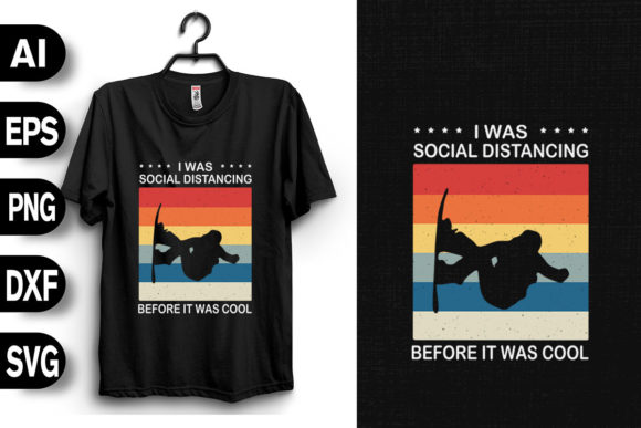 Download I Was Social Distancing Funny Snowboard - Distancing Collection